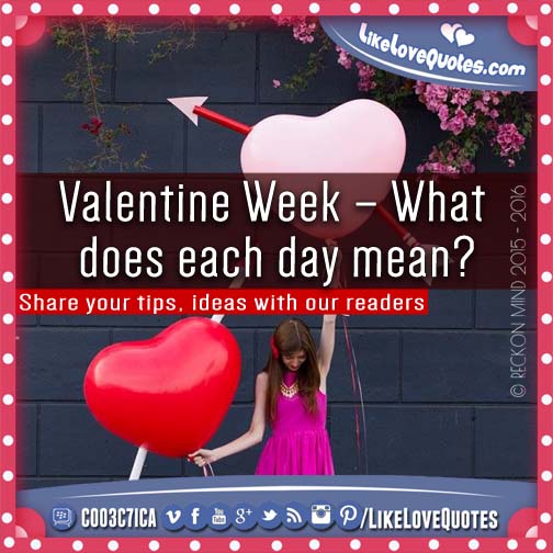 Valentine Week – What does each day mean?