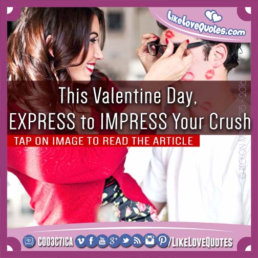 This Valentine Day, EXPRESS to IMPRESS Your Crush