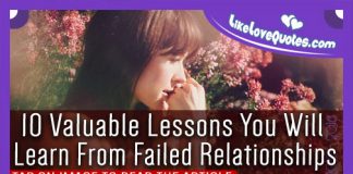 10 Valuable Lessons You Will Learn From Failed Relationships, likelovequotes.com ,Like Love Quotes
