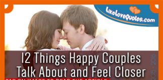 12 Things Happy Couples Talk About and Feel Closer, likelovequotes.com ,Like Love Quotes