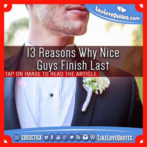 13 Reasons Why Nice Guys Finish Last