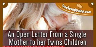 An Open Letter From a Single Mother to her Twins Children, likelovequotes.com ,Like Love Quotes