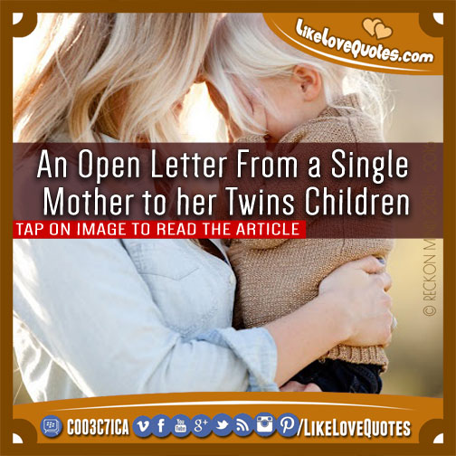 An Open Letter From a Single Mother to her Twins Children