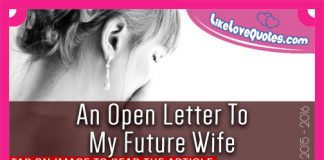 An Open Letter To My Future Wife, likelovequotes.com ,Like Love Quotes