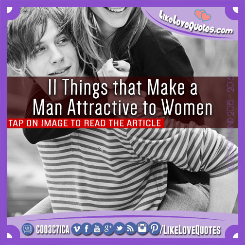 11 Things that Make a Man Attractive to Women