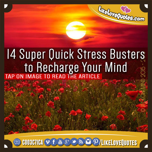 14 Super Quick Stress Busters to Recharge Your Mind