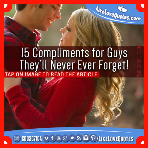 15 Compliments for Guys They’ll Never Ever Forget!