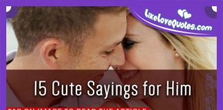 15 Cute Sayings for Him, likelovequotes.com ,Like Love Quotes