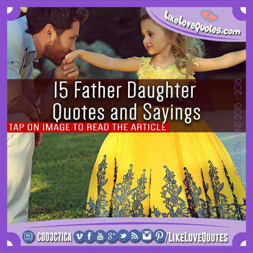 15 Father Daughter Quotes and Sayings