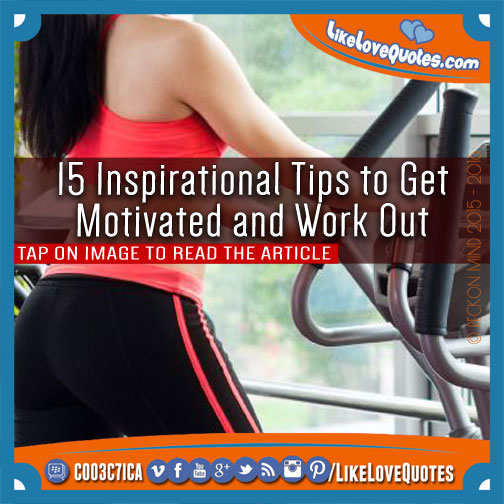 15 Inspirational Tips to Get Motivated and Work Out