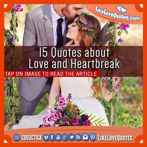 15 Quotes about Love and Heartbreak