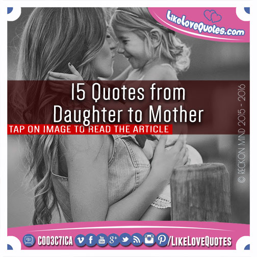 15 Quotes from Daughter to Mother