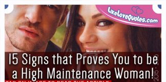 15 Signs that Proves You to be a High Maintenance Woman!, likelovequotes.com ,Like Love Quotes
