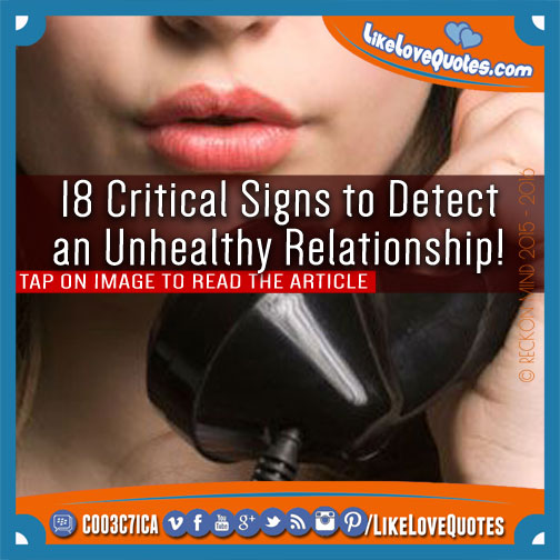 18 Critical Signs to Detect an Unhealthy Relationship!