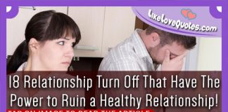 18 Relationship Turn Off That Have The Power to Ruin a Healthy Relationship!, likelovequotes.com ,Like Love Quotes