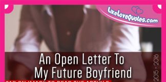 An Open Letter To My Future Boyfriend, likelovequotes.com ,Like Love Quotes