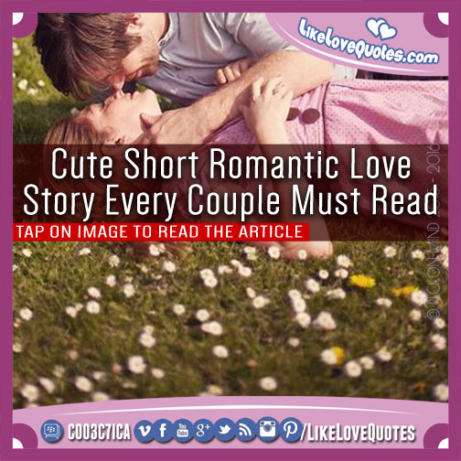 Cute Short Romantic Love Story Every Couple Must Read