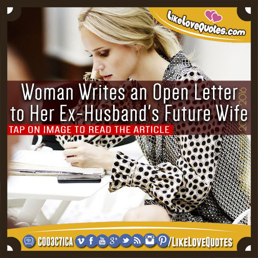 Woman Writes an Open Letter to Her Ex-Husband's Future Wife
