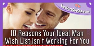 10 Reasons Your Ideal Man Wish List isn’t Working For You, likelovequotes.com ,Like Love Quotes