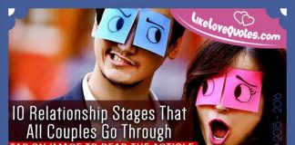 10 Relationship Stages That All Couples Go Through, likelovequotes.com ,Like Love Quotes
