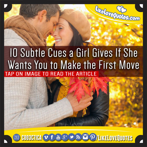 10 Subtle Cues a Girl Gives If She Wants You to Make the First Move