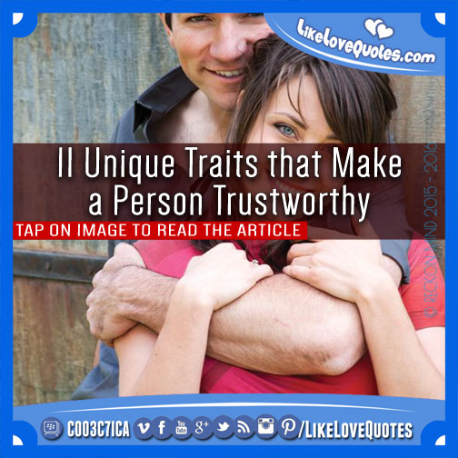 11 Unique Traits that Make a Person Trustworthy