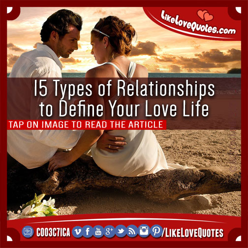 15 Types of Relationships to Define Your Love Life