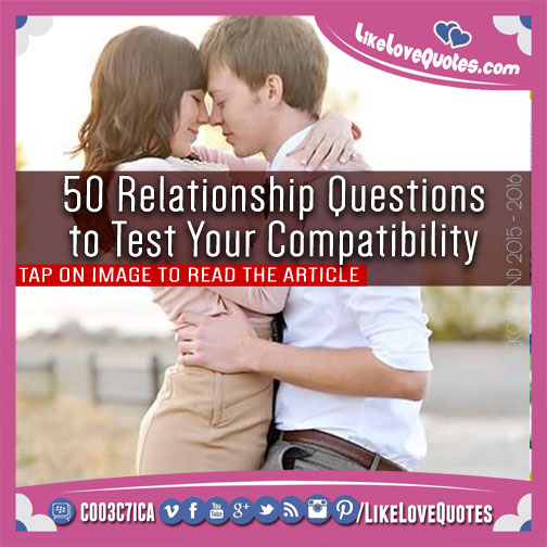 50 Relationship Questions to Test Your Compatibility