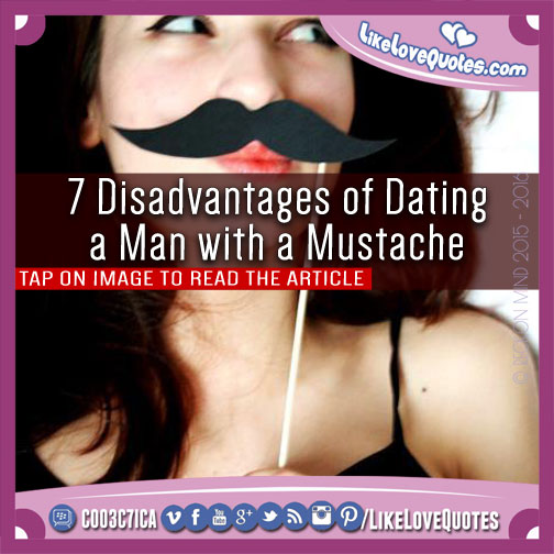 7 Disadvantages of Dating a Man with a Mustache
