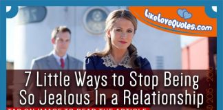 7 Little Ways to Stop Being So Jealous In a Relationship, likelovequotes.com ,Like Love Quotes