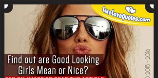Find out are Good Looking Girls Mean or Nice?, likelovequotes.com ,Like Love Quotes