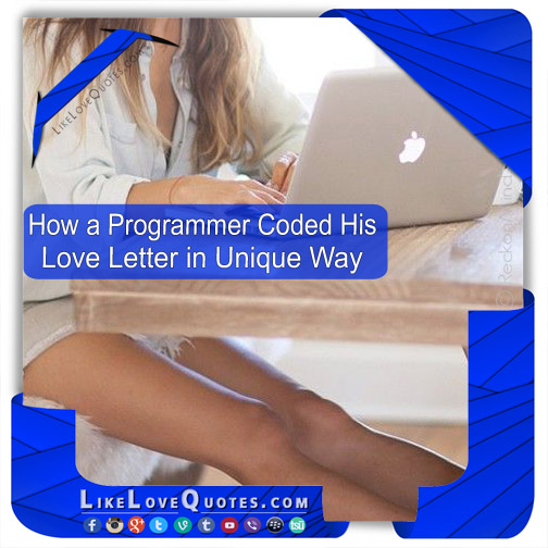 How a Programmer Coded His Love Letter in Unique Way