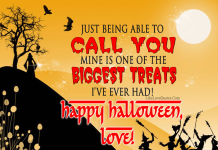 Just being able to call you mine is one of the biggest treats I have ever had! Happy Halloween., likelovequotes.com ,Like Love Quotes