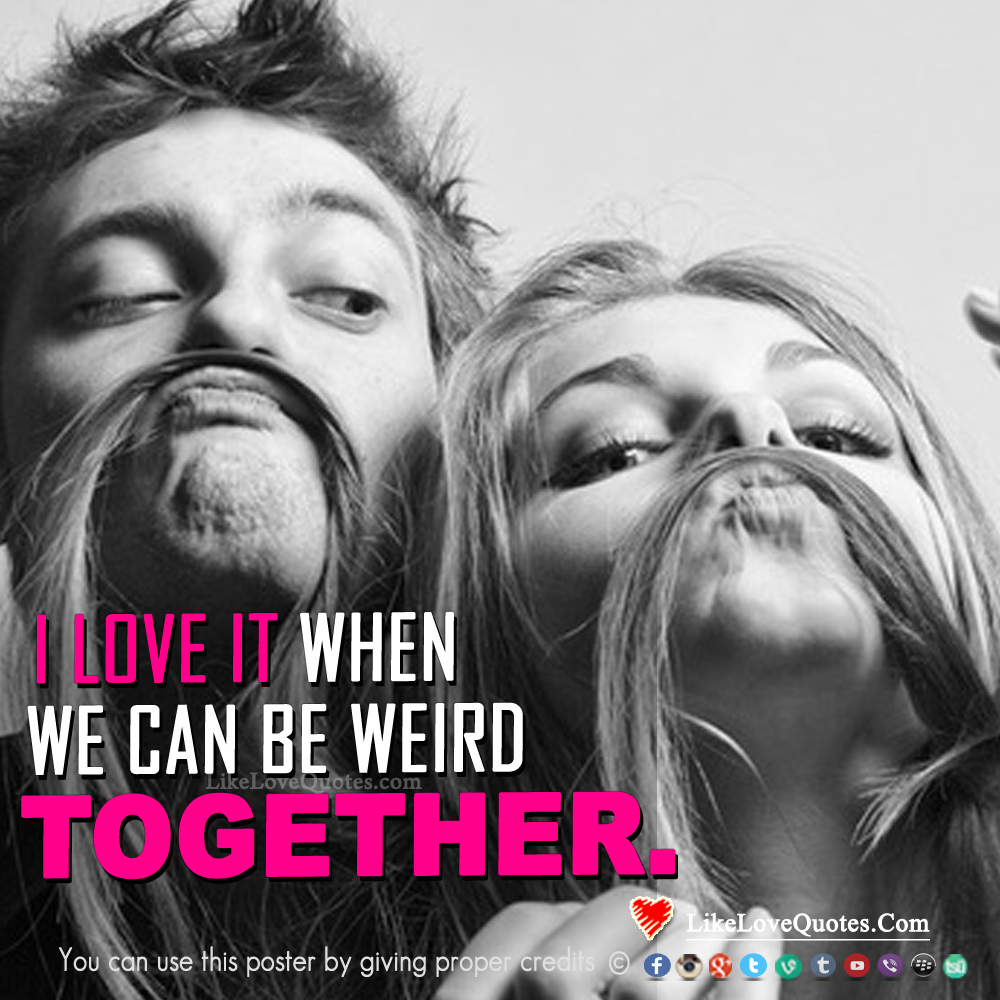 I love it when we can be wired together