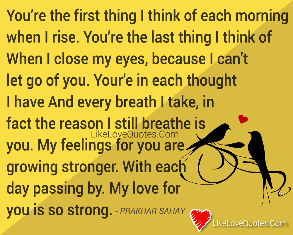 You’re the first thing I think of each morning when I rise