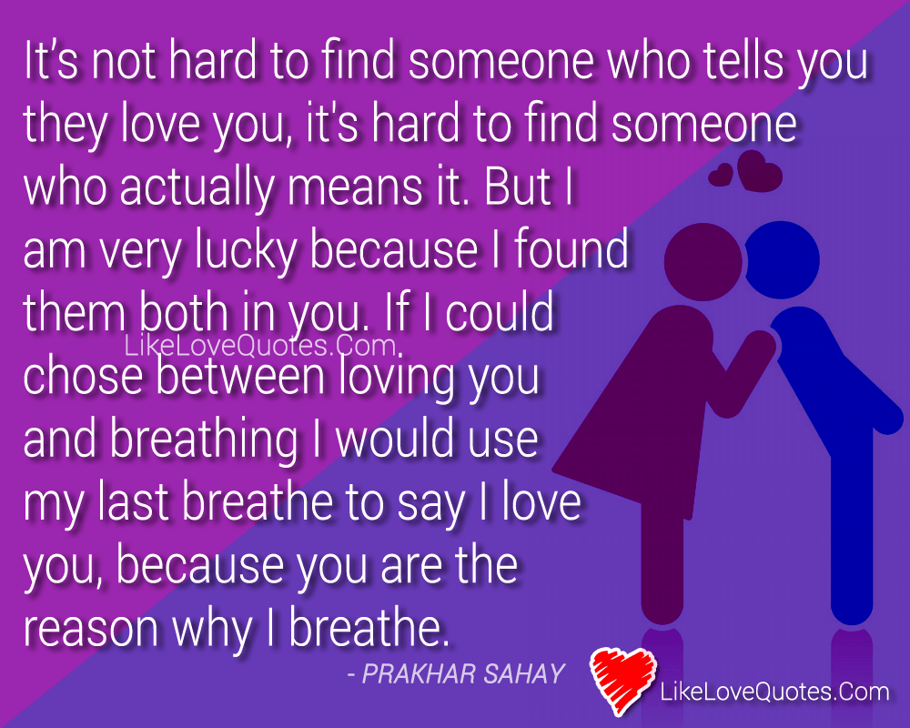 because you are the reason why I breathe