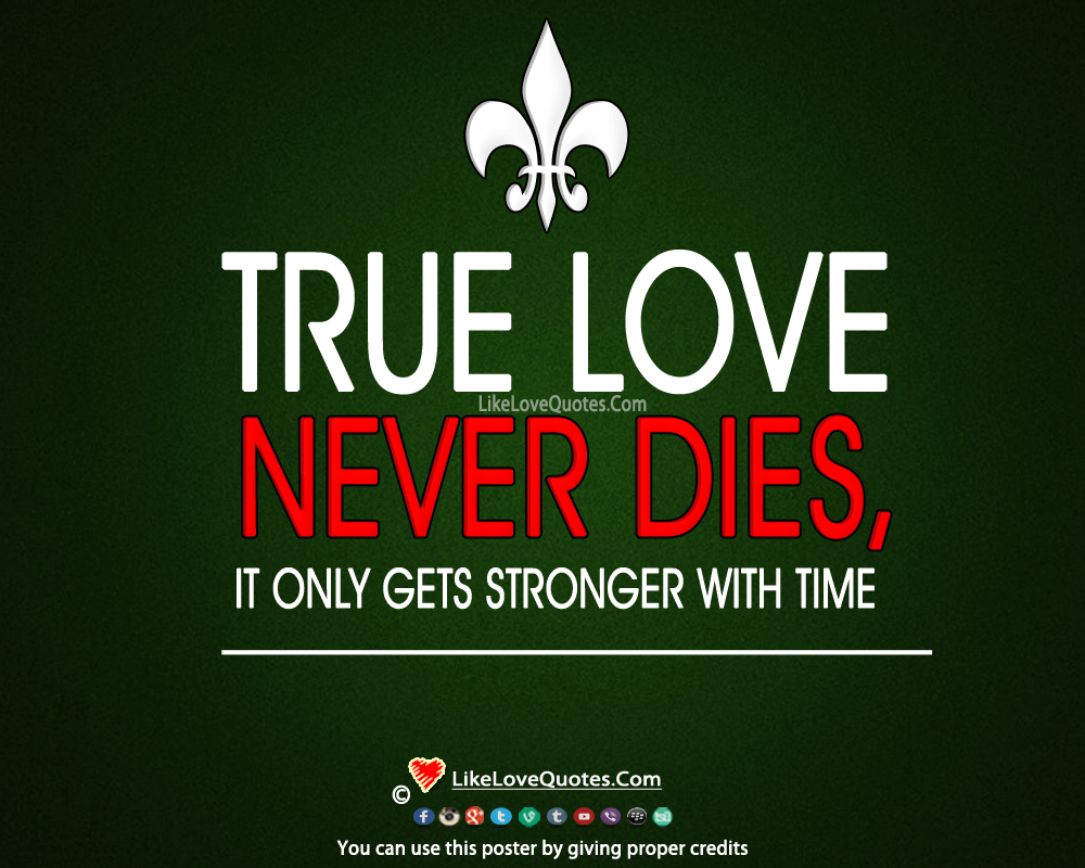 True Love Never Dies-likelovequotes