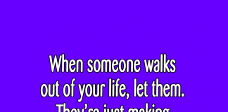 When Someone Walks Out Of Your Life, Let Them.-likelovequotes, likelovequotes.com ,Like Love Quotes