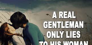 A Real Gentleman Only Lies To His Woman, If-likelovequotes, likelovequotes.com ,Like Love Quotes