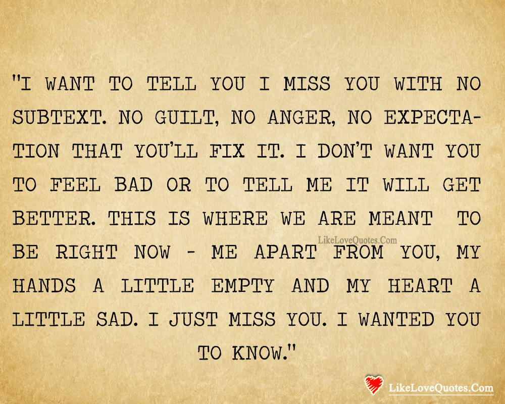 I Wanted You To Know That I Miss You-likelovequotes