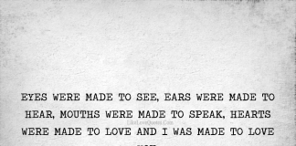 Eyes Were Made To See And I Was Made To Love You.-likelovequotes, likelovequotes.com ,Like Love Quotes