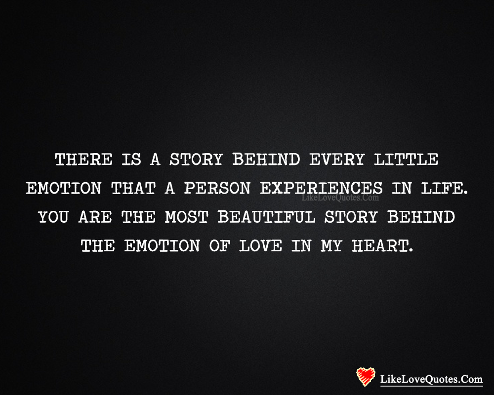 There Is A Story Behind Every Little Emotion-likelovequotes