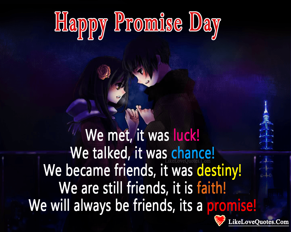 We Met, It Was Luck - Happy Promise Day-likelovequotes