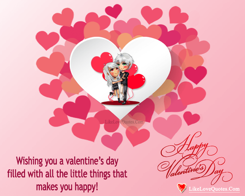 Wishing You A Valentines Day With Much Happiness-likelovequotes