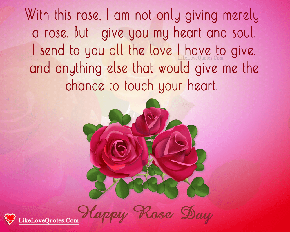 I Send To You All The Love I Have - Happy Rose Day-likelovequotes