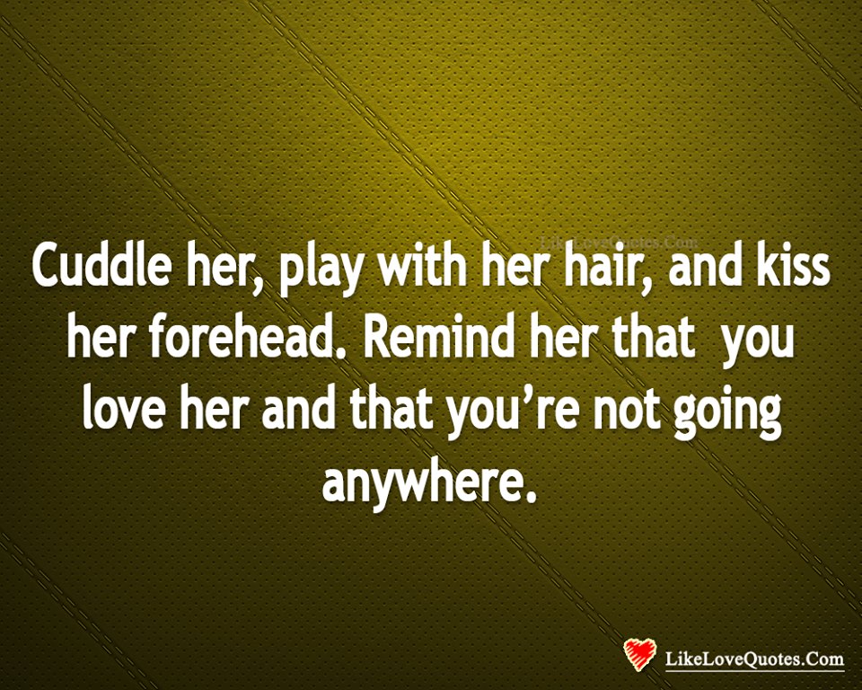 Remind Her That You Love Her-likelovequotes