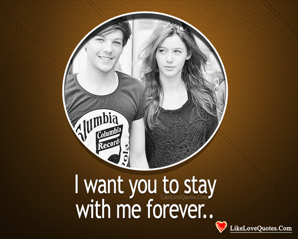 Stay With Me, Forever-likelovequotes