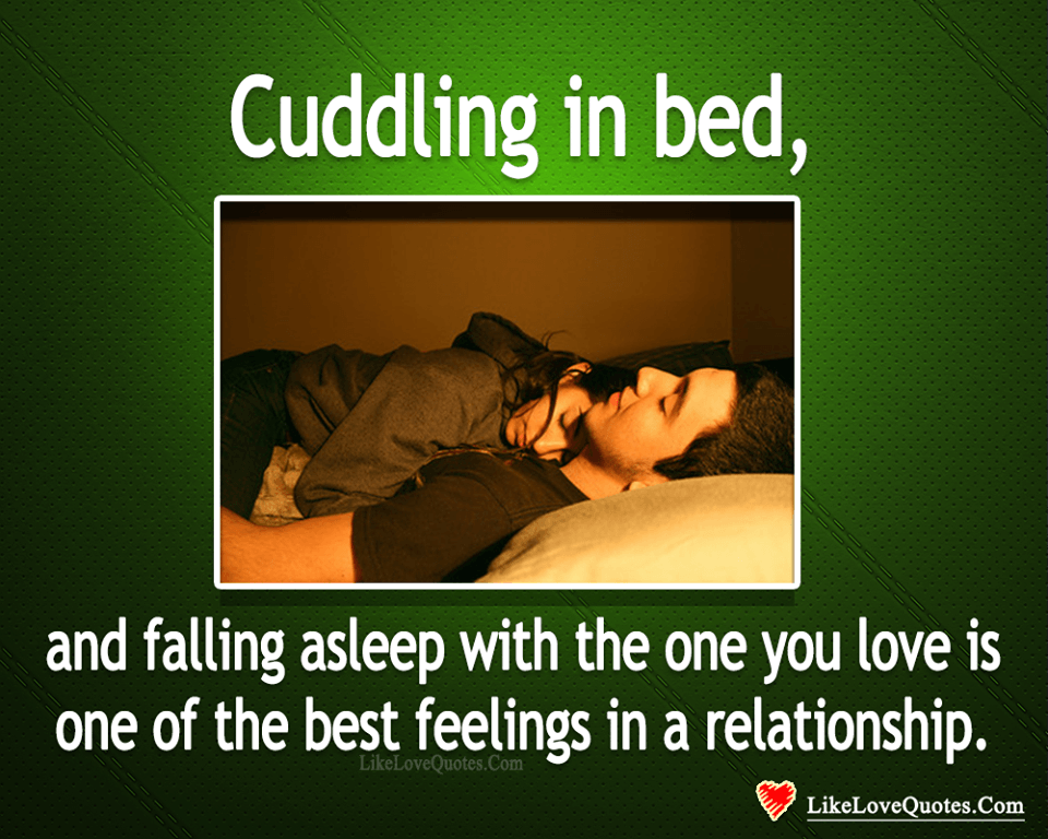 Cuddling in Bed And Falling Asleep-likelovequotes