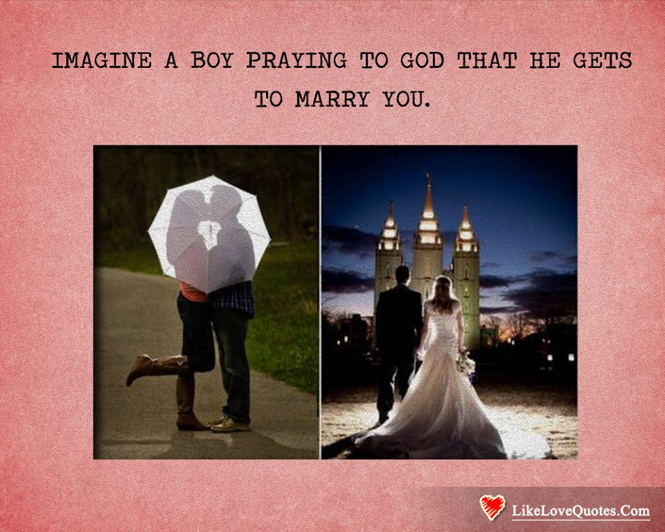 Imagine A Boy Praying To God That-likelovequotes