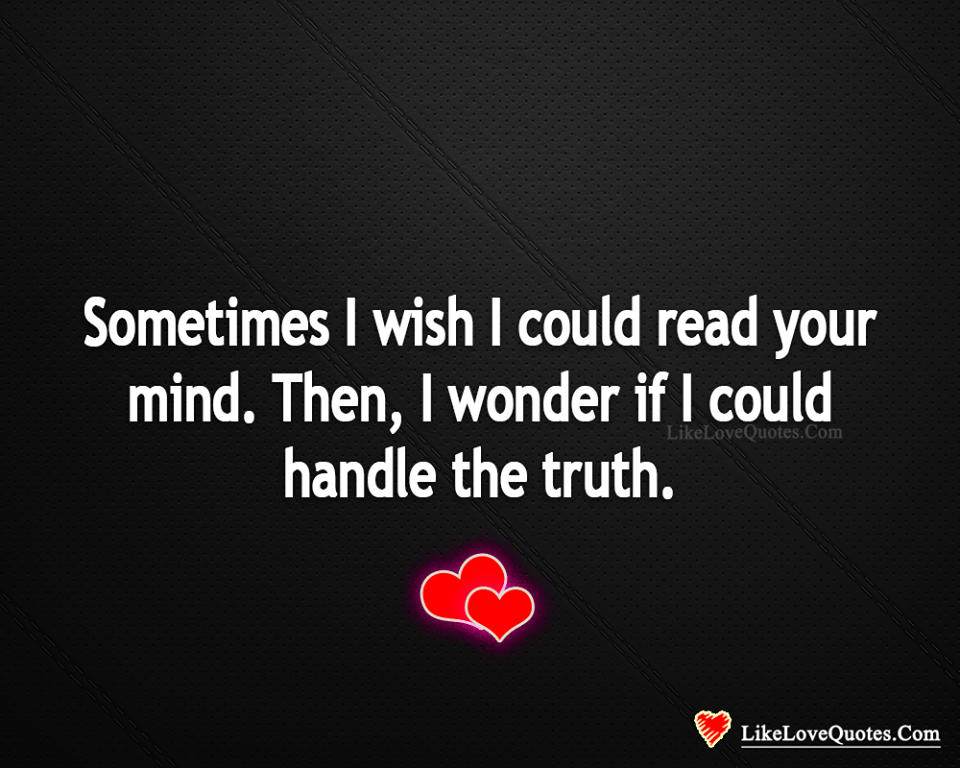 Wish I Could read Your Mind-likelovequotes
